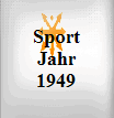 Sport Jahr 1949